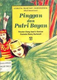 Cerita rakyat Indonesia: pinggan dan putri bayan
