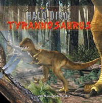 Halo Dino! Tyranosaurus