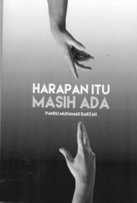 Harapan Itu Masih Ada