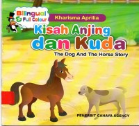 Kisah Anjing Dan Kuda