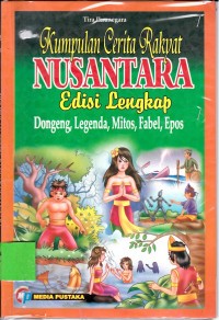 Kumpulan Cerita Rakyat Nusantara