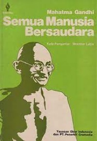 Mahatma Gandhi Semua Manusia Bersaudara