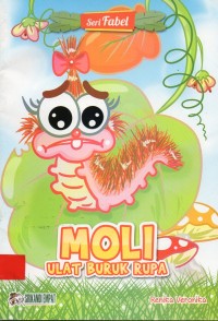 Moli : Ulat Buruk Rupa