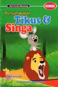 Persahabatan Tikus dan Singa