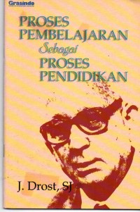 Proses Pembelajaran Sebagai Proses Pendidikan