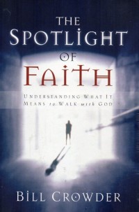 The Spotlight Of Faith
