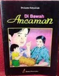 Di Bawah Ancaman