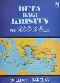 Duta Bagi Kristus: Latar Belakang Peta Perjalanan Paulus