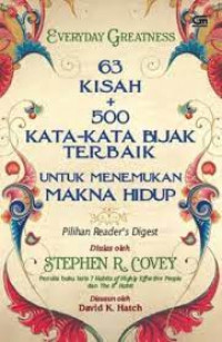 Enam Puluh Tiga Kisah + 500 Kata-Kata Bijak Terbaik untuk menemukan makna hidup