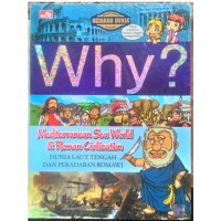Why? Mediterranean Sea World & Roman Civilization: dunia laut tengah dan peradapan Romawi