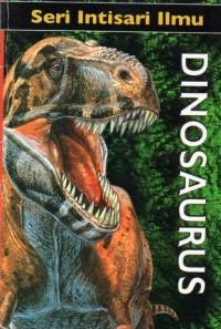 Seri Intisari Ilmu : Dinosaurus