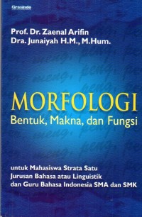 Morfologi : Bentuk, Makna, dan Fungsi