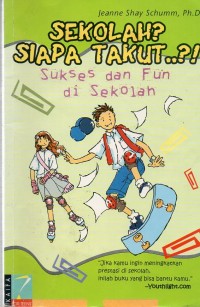 Sekolah?Siapa Takut