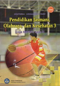 Pendidikan Jasmani,Olahraga, dan Kesehatan 3 Untuk SMP