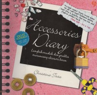 Accessories Diary Langkah Mudah dan Praktis Merancang Aksesori Keren