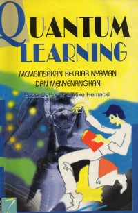 Quantum Learning Membiasakan Belajar Nyaman Dan Menyenangkan