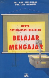 Upaya Optimalisasi Kegiatan Belajar Mengajar