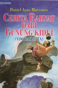 Cerita Rakyat dari Gunung Kidul (Yogyakarta)