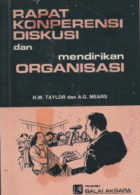 Rapat Konperensi Diskusi dan Mendirikan Organisasi