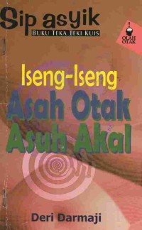 Iseng-Iseng Asah Otak Asuh Akal