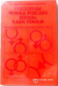 Pergeseran Norma Perilaku Seksual Kaum Remaja