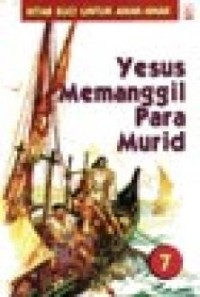 Kitab Suci Untuk Anak Anak : Yesus Memanggil Para Murid