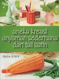 Aneka Kreasi Anyaman Sederhana Dari Tali Satin
