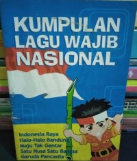 Kumpulan Lagu Wajib Nasional