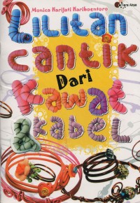 Lilitan Cantik Dari Kawat Kabel