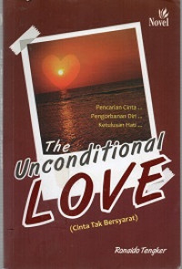 The unconditional love = cinta tak bersyarat