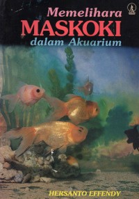Memelihara Maskoki Dalam Aquarium