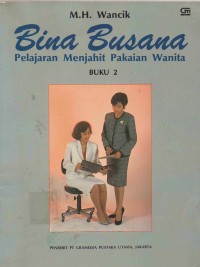 BIna Busana Pelajaran Menjahit Pakaian Wanita