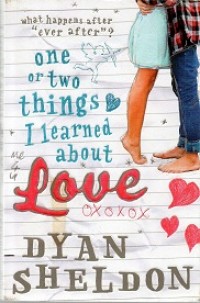One Or Two Things I Learned About Love