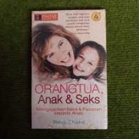 Orangtua, Anak, Dan Sex