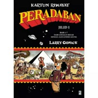 Kartun riwayat peradapan jilid 1: dari ledakan besar hingga Alexander Agung