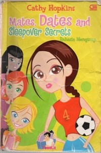 Mates, dates and sleepover secrets: rahasia menginap
