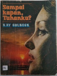 Sampai kapan, Tuhanku?