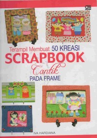 Terampil membuat Lima Puluh Scrapbook Cantik Pada Frame