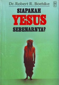 Siapakah Yesus Sebenarnya