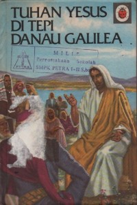 Tuhan Yesus Di Tepi Danau Galilea