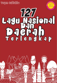 127 Lagu Nasional dan Daerah Terlengkap