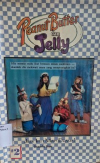 Peanut Butter danJelly : Jilly ikut main drama !