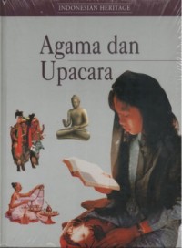 Indonesian Heritage 9 : Agama dan upacara