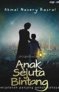 Anak sejuta bintang: perjalanan panjang penuh cahaya