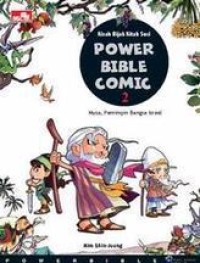 Power bible comic 2: Musa, pemimpin bangsa Israel
