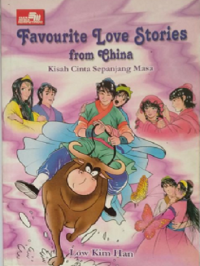 Favourite love stories from China : Kisah cinta sepanjang masa