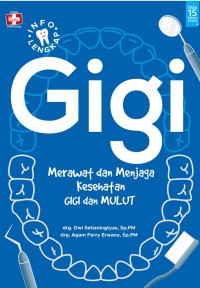Gigi merawat dan menjaga kesehatan gigi dan mulut