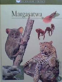 Indonesian Heritage 5 : margasatwa