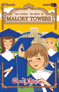 Semester terakhir di Malory Towers