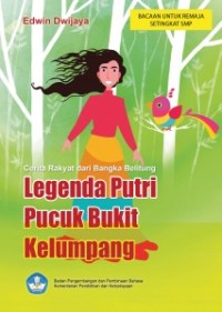 Legenda putri pucuk bukit kelumpang: cerita rakyat dari Bangka Belitung